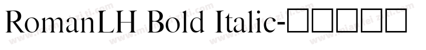RomanLH Bold Italic字体转换